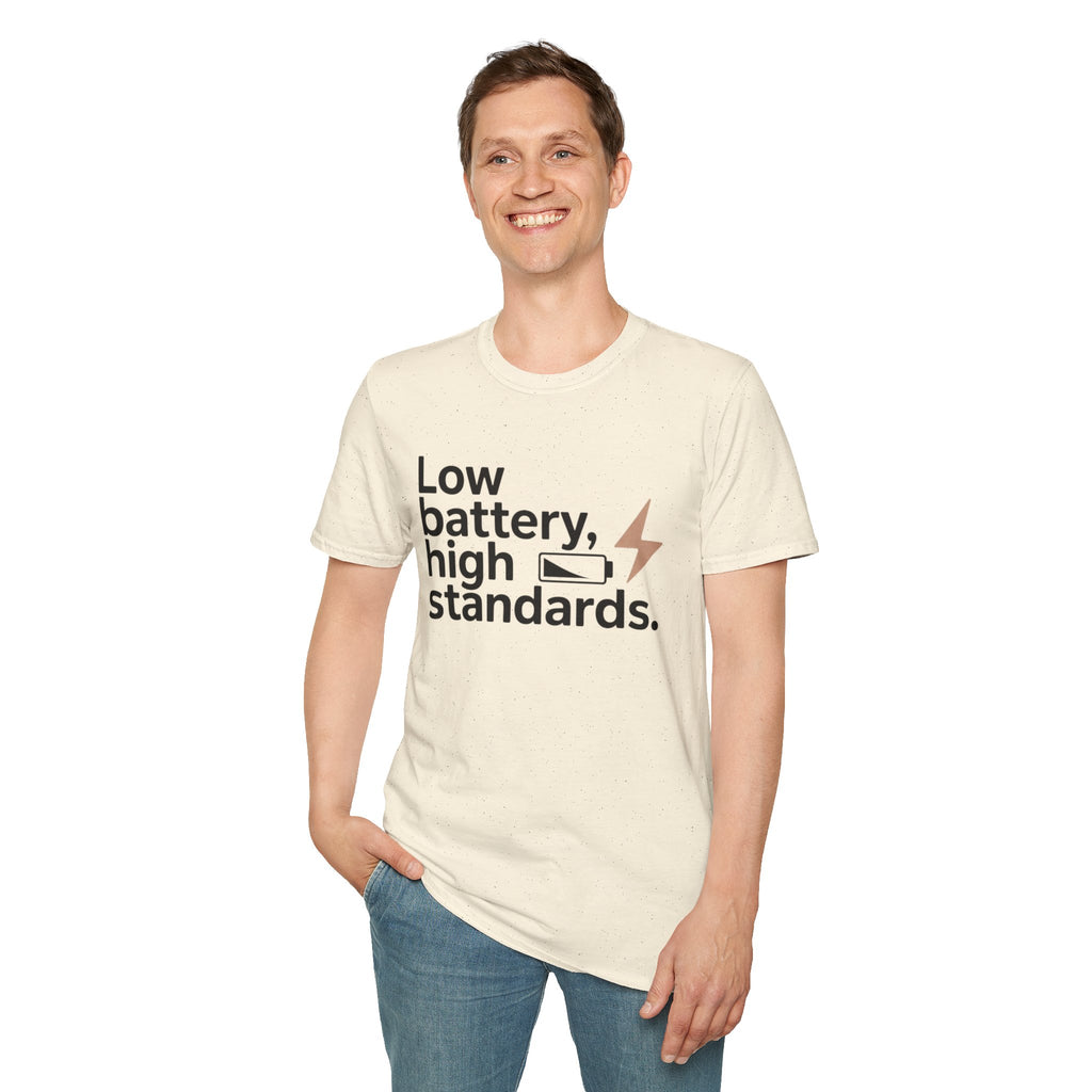 Low battery, high standards.