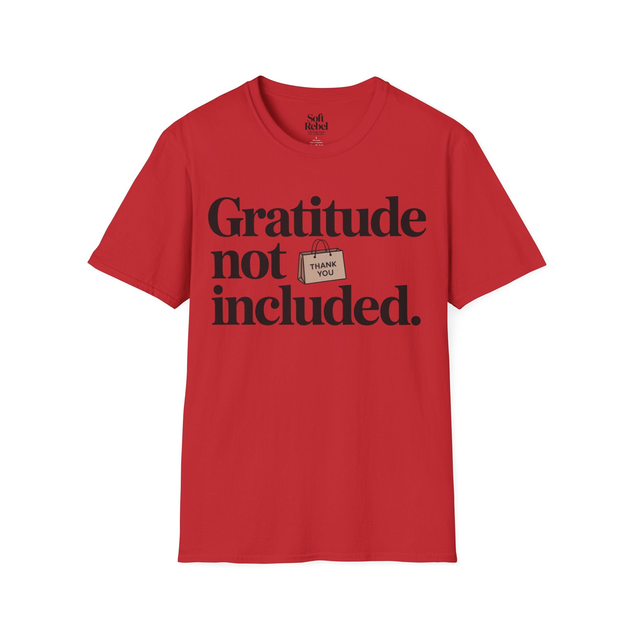 Gratitude not included.