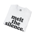 Melt the silence