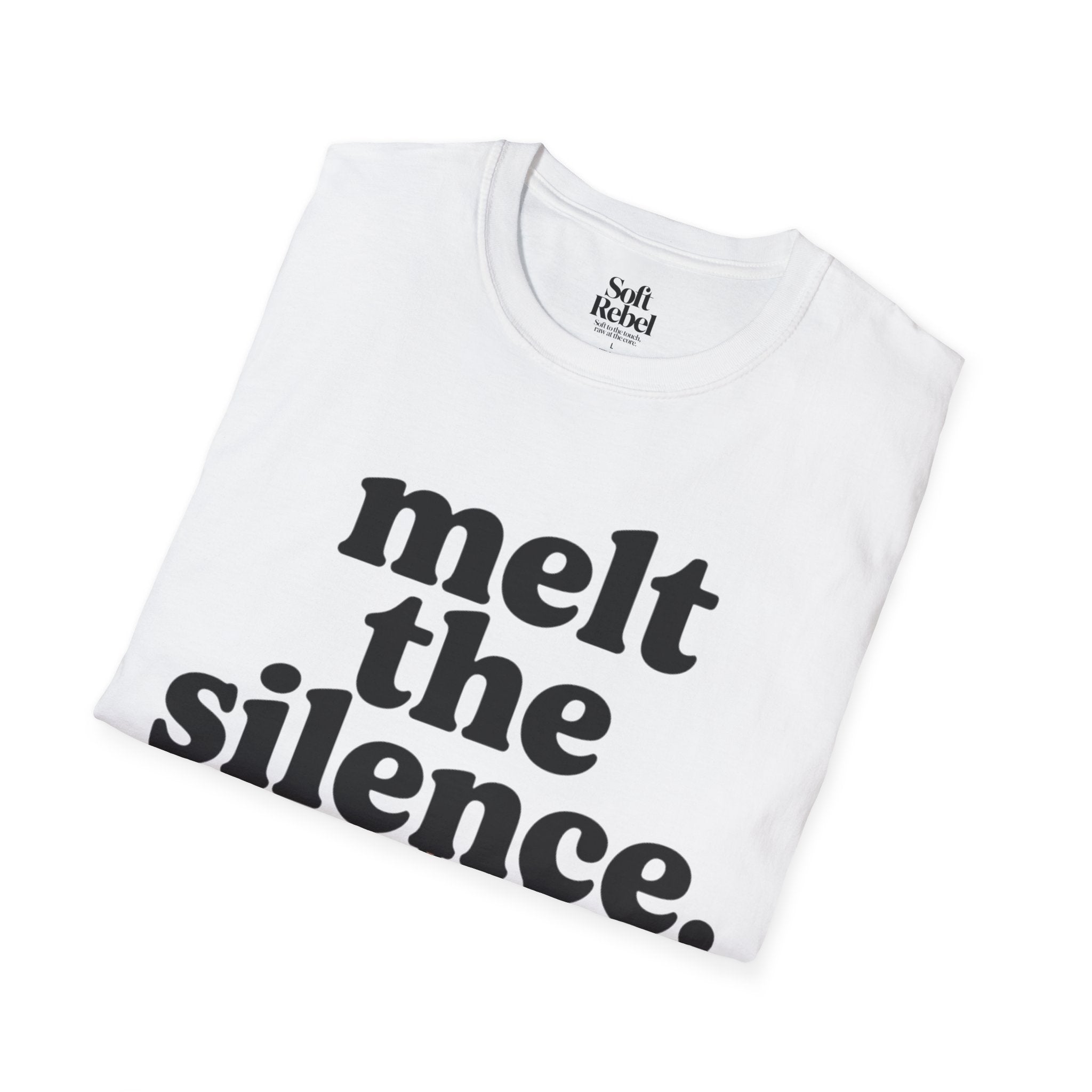 Melt the silence
