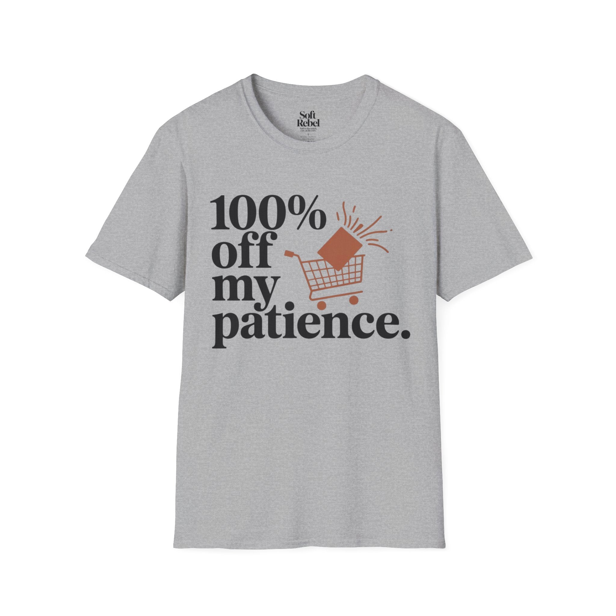 100% off my patience.