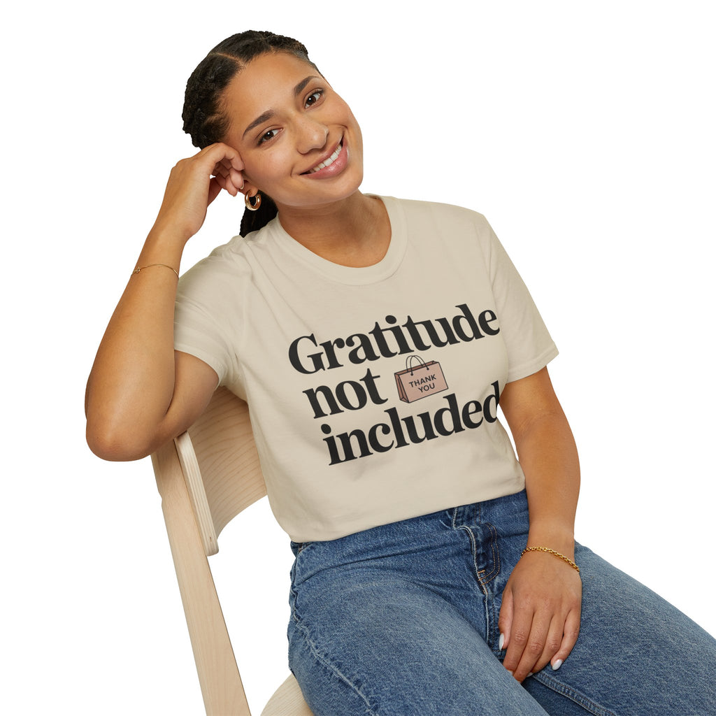Gratitude not included.