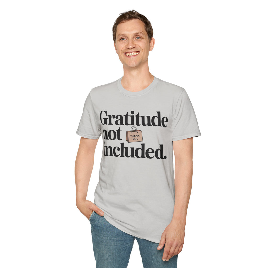 Gratitude not included.