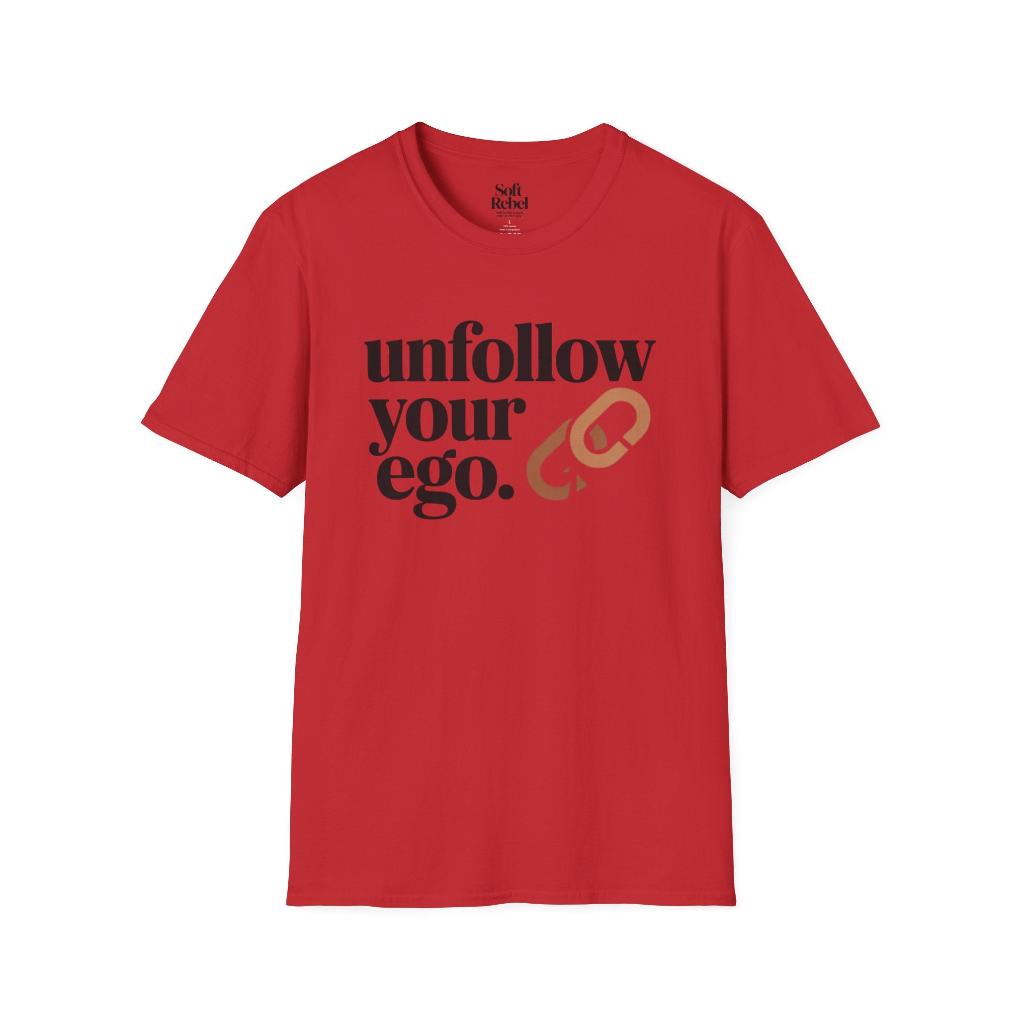Unfollow your ego.