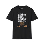 Add to cart, add to chaos. Black