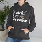 Grateful? Sure. For coffee.