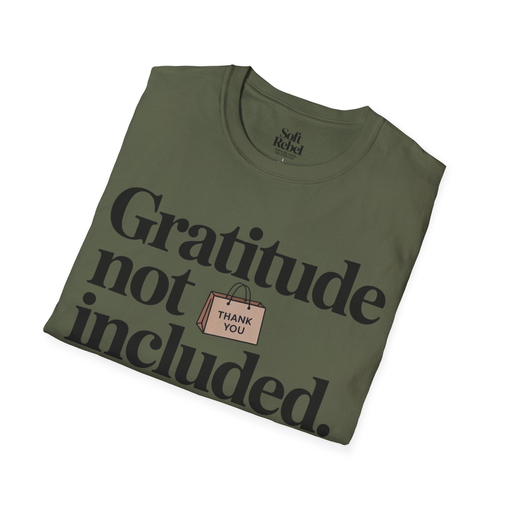 Gratitude not included.