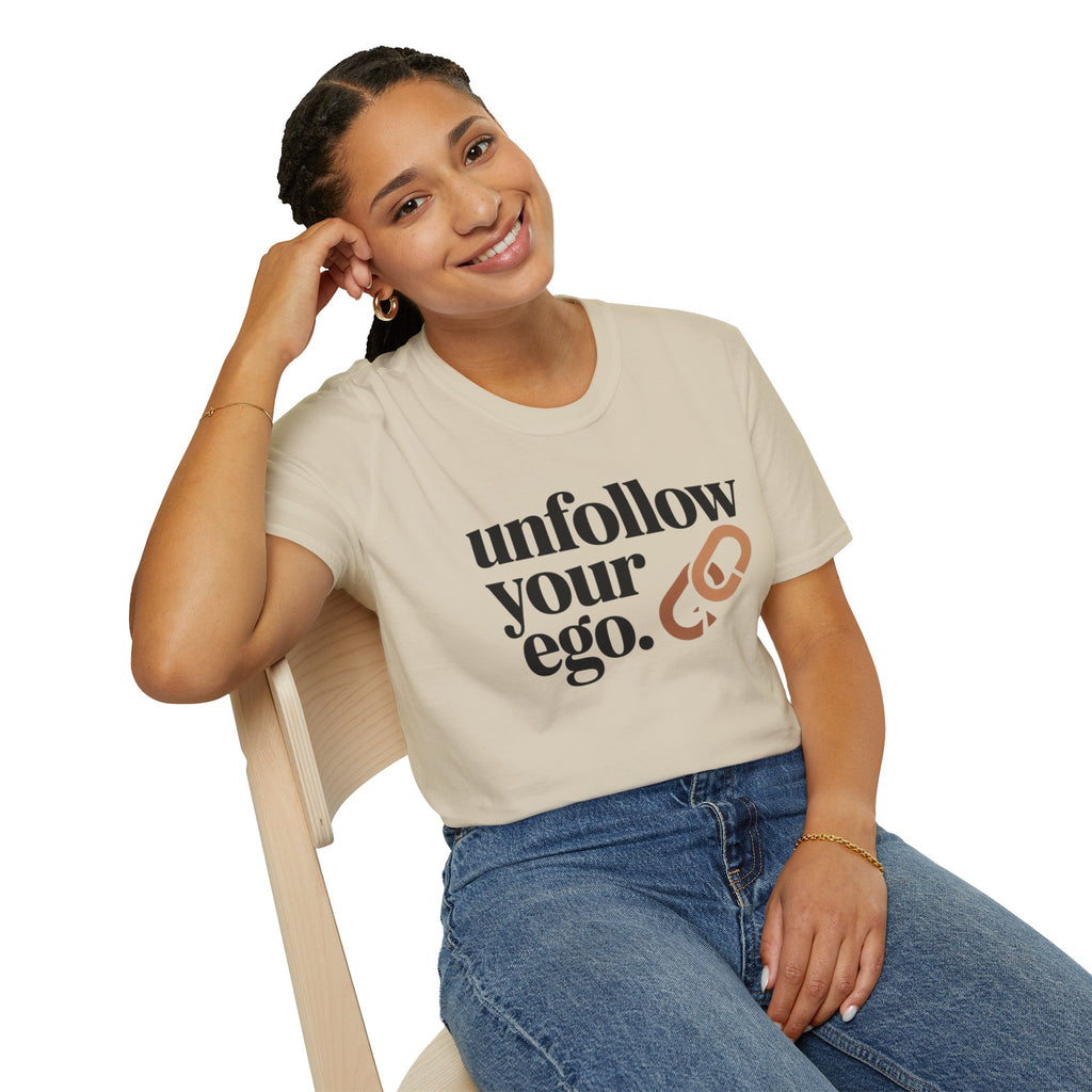 Unfollow your ego.