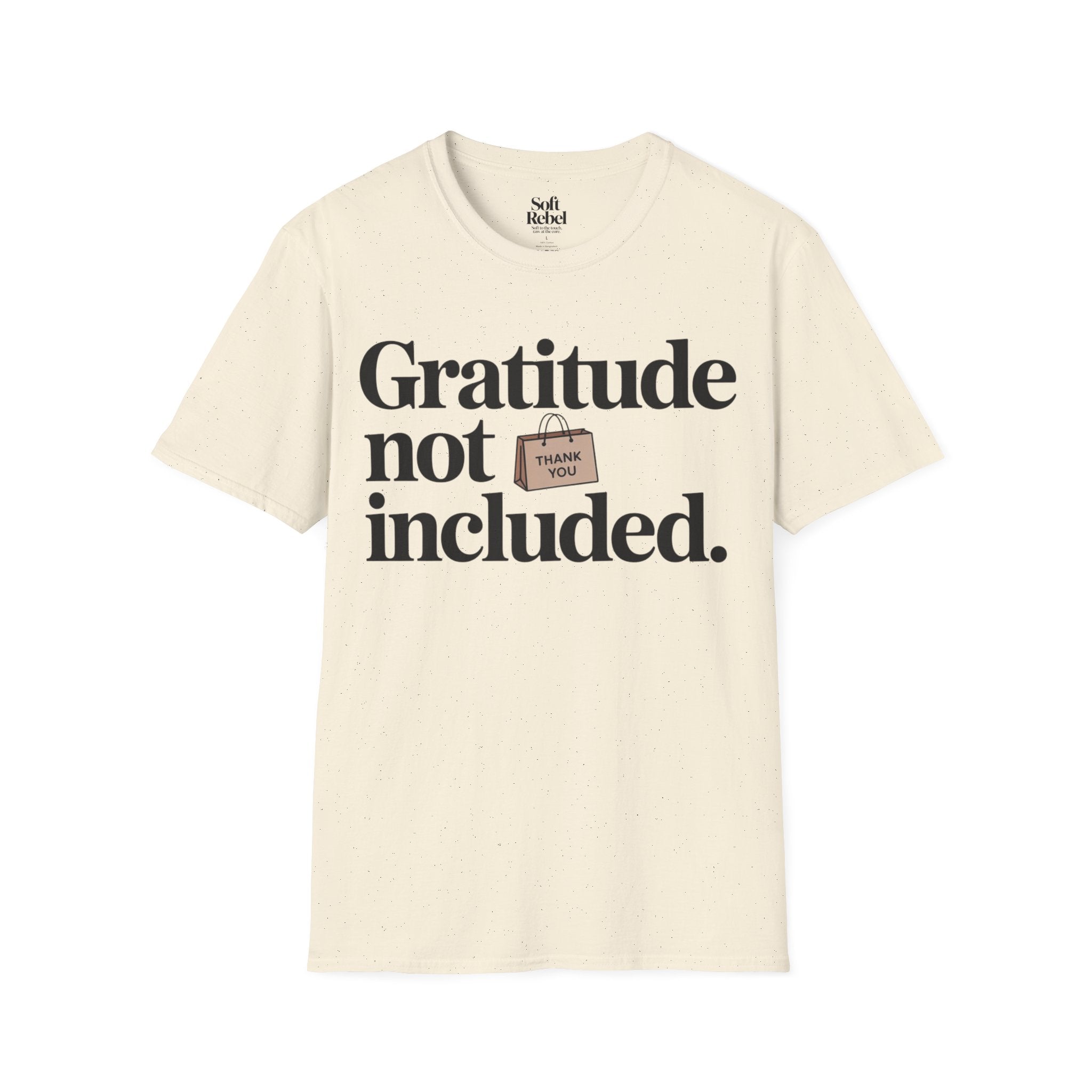 Gratitude not included.