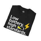 Low battery, high standards. Black