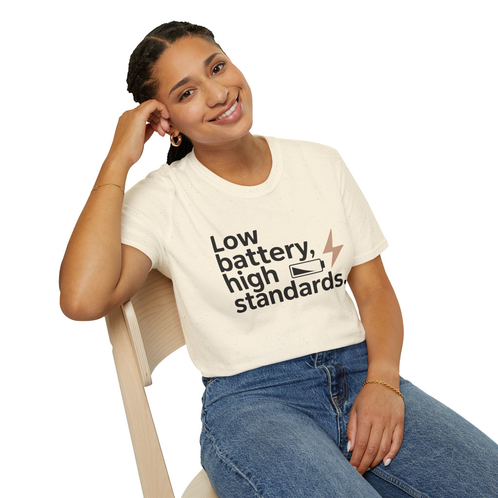 Low battery, high standards.