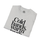 Cold hands, warm truth.