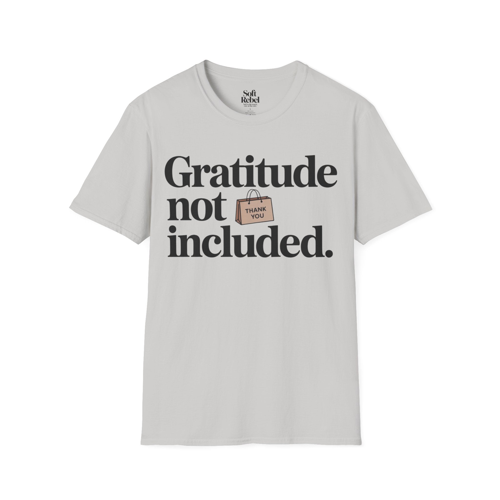Gratitude not included.