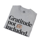 Gratitude not included.