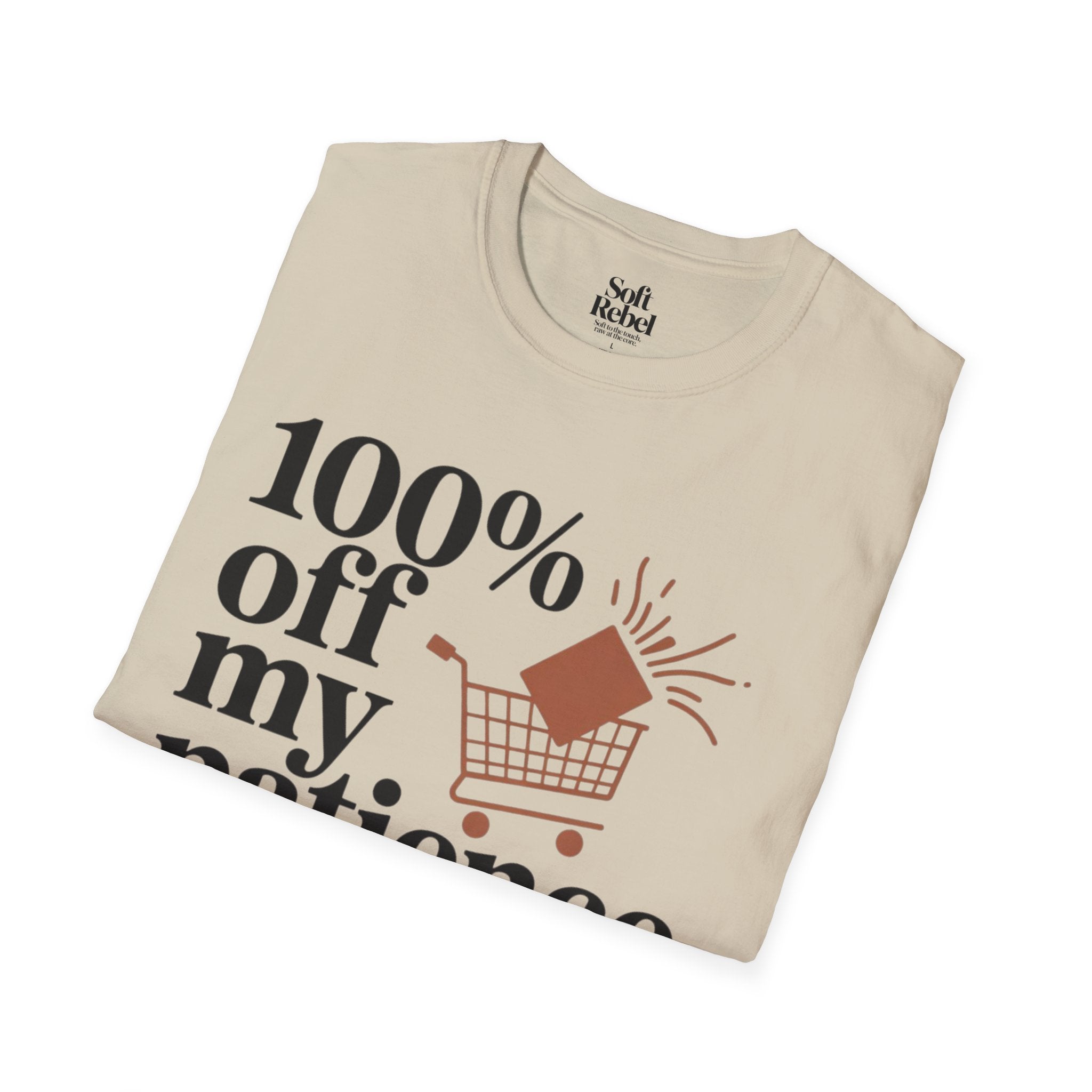 100% off my patience.