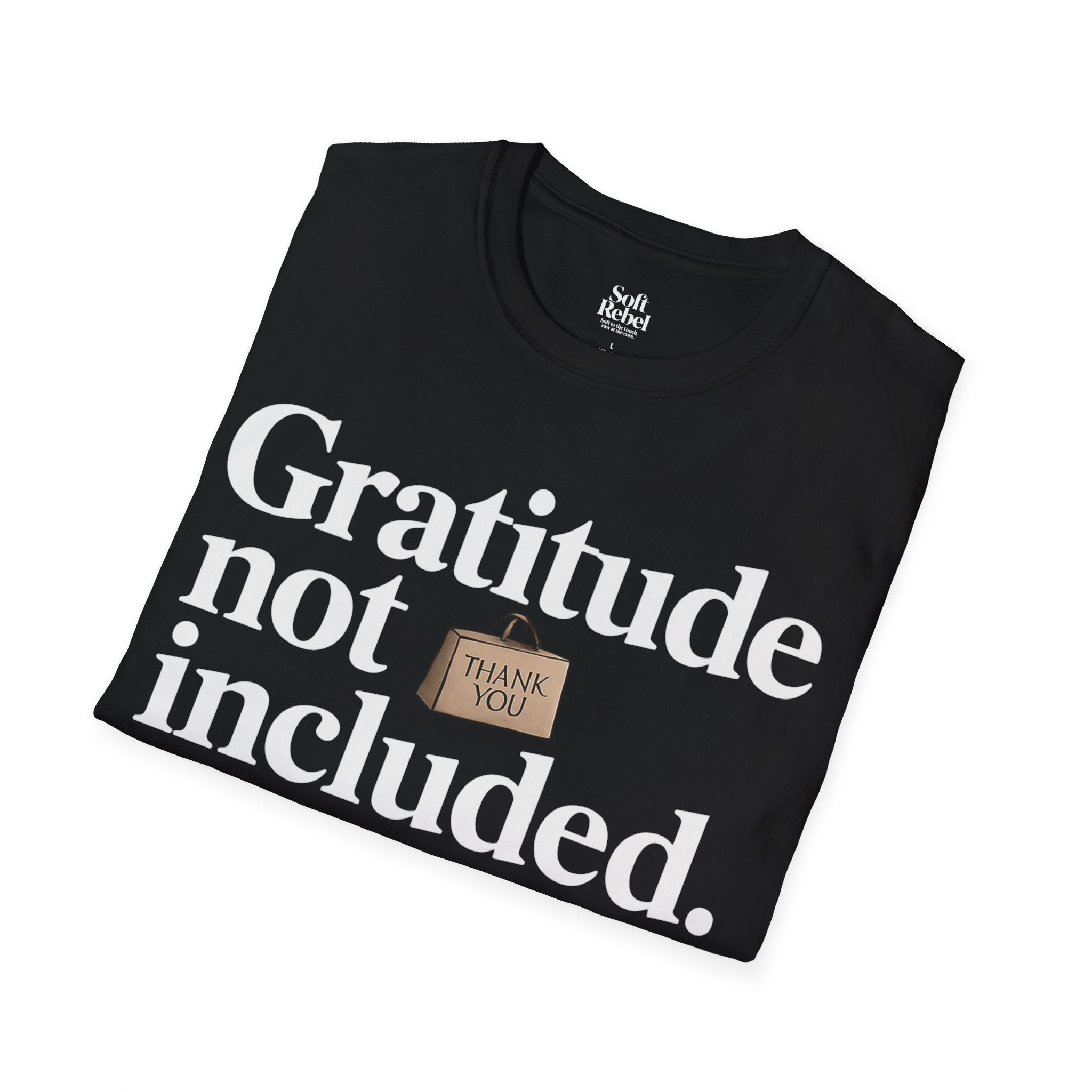 Gratitude not included. Black