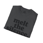 Melt the silence