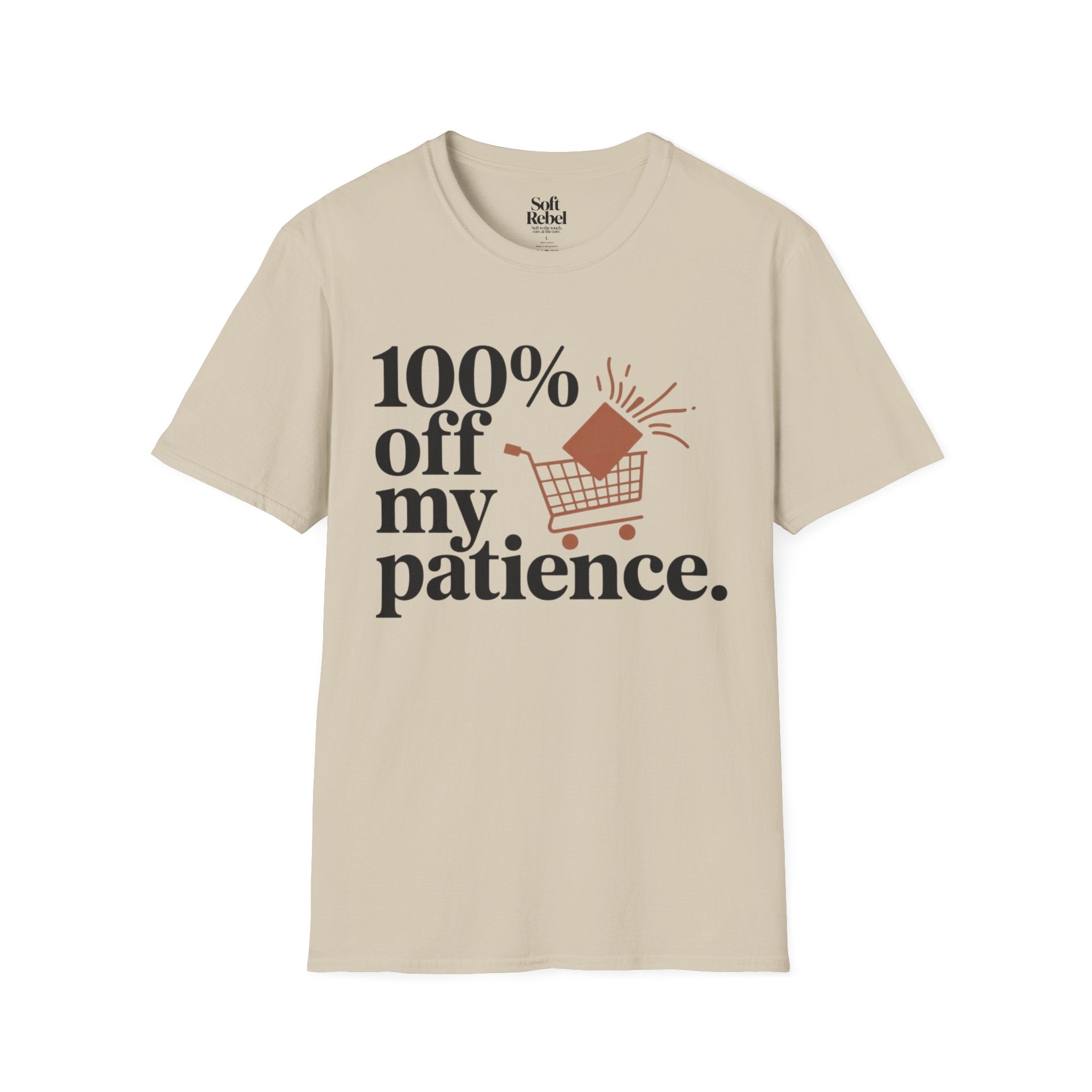 100% off my patience.