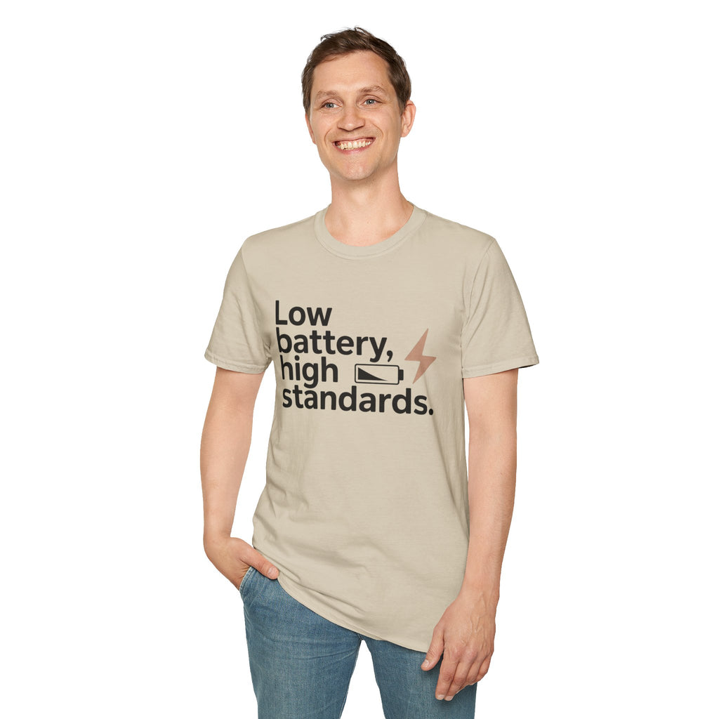 Low battery, high standards.