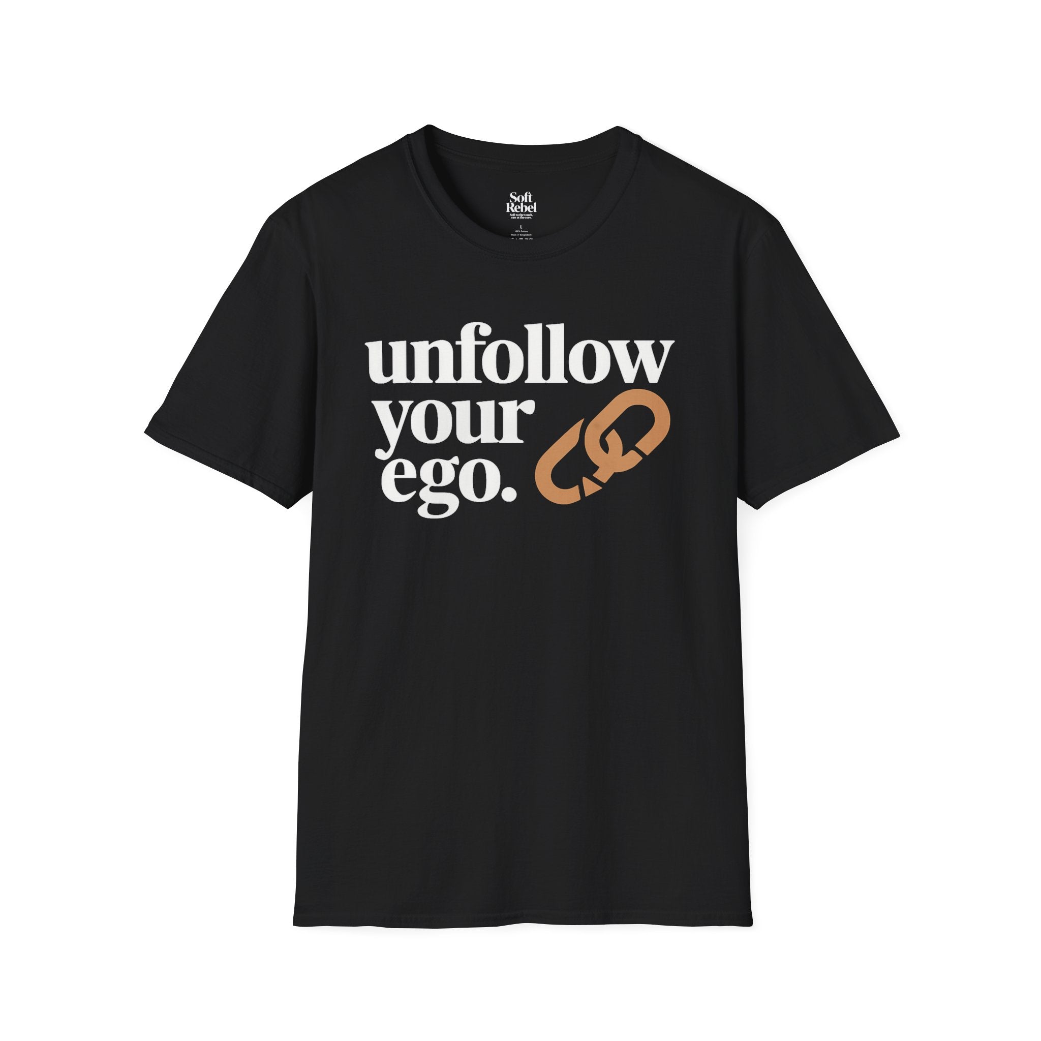 Unfollow your ego. Black