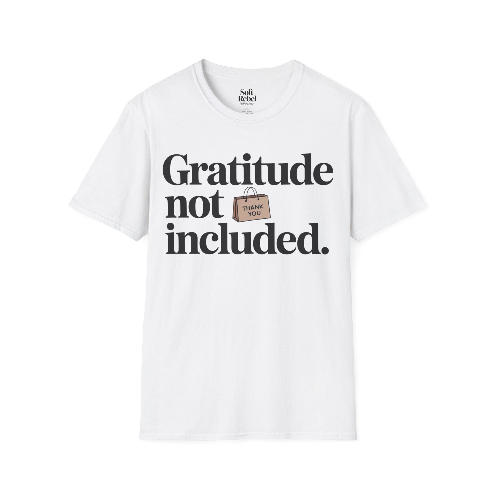 Gratitude not included.