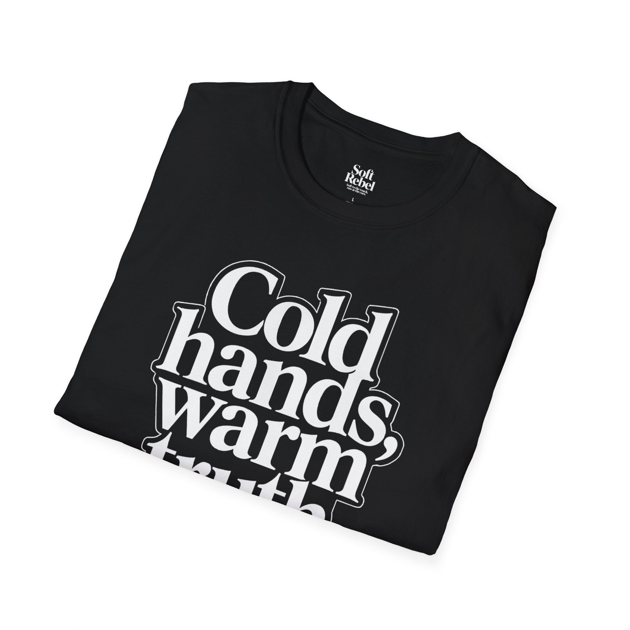 Cold hands, warm truth. Black