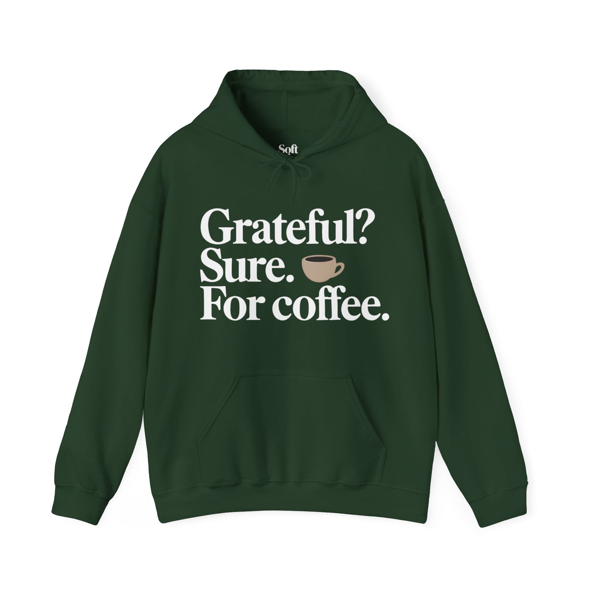 Grateful? Sure. For coffee.