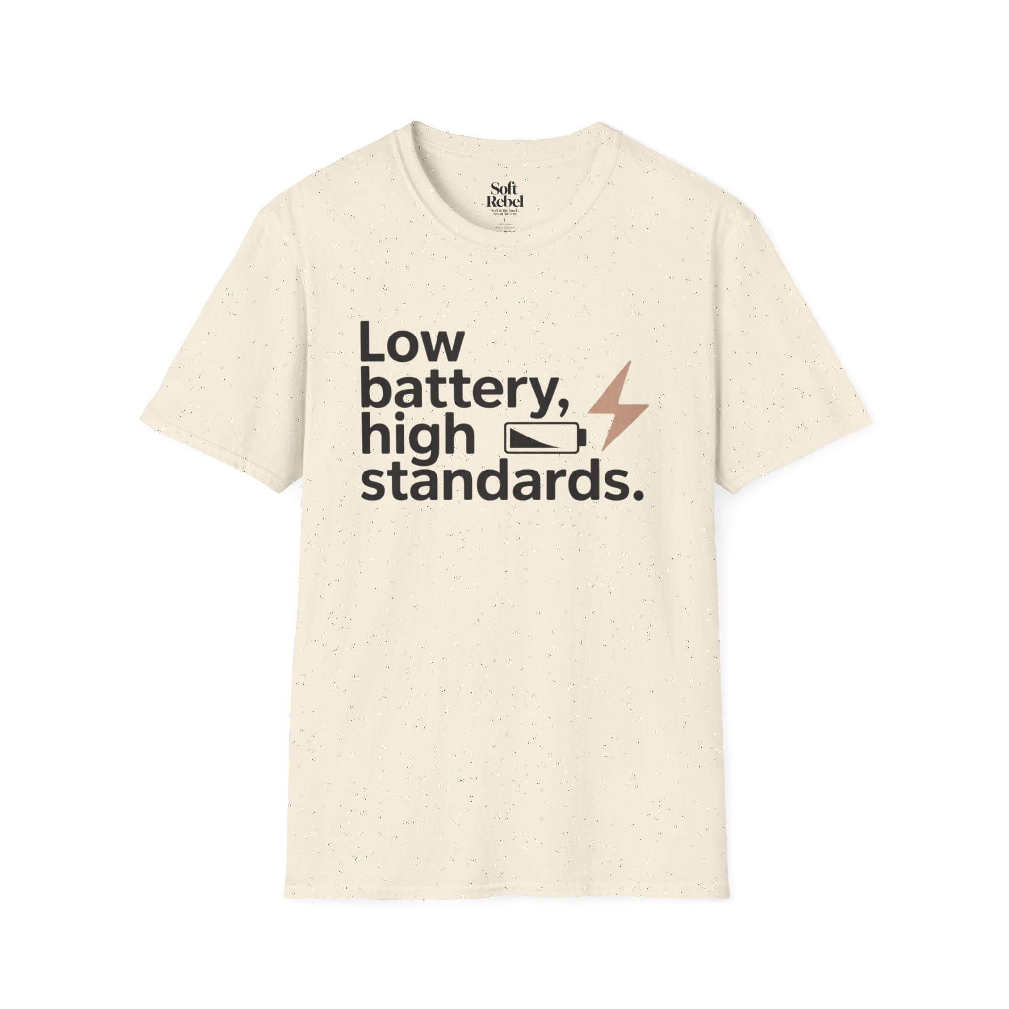 Low battery, high standards.