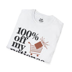 100% off my patience.