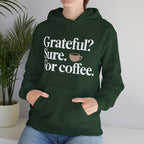 Grateful? Sure. For coffee.