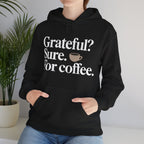 Grateful? Sure. For coffee.