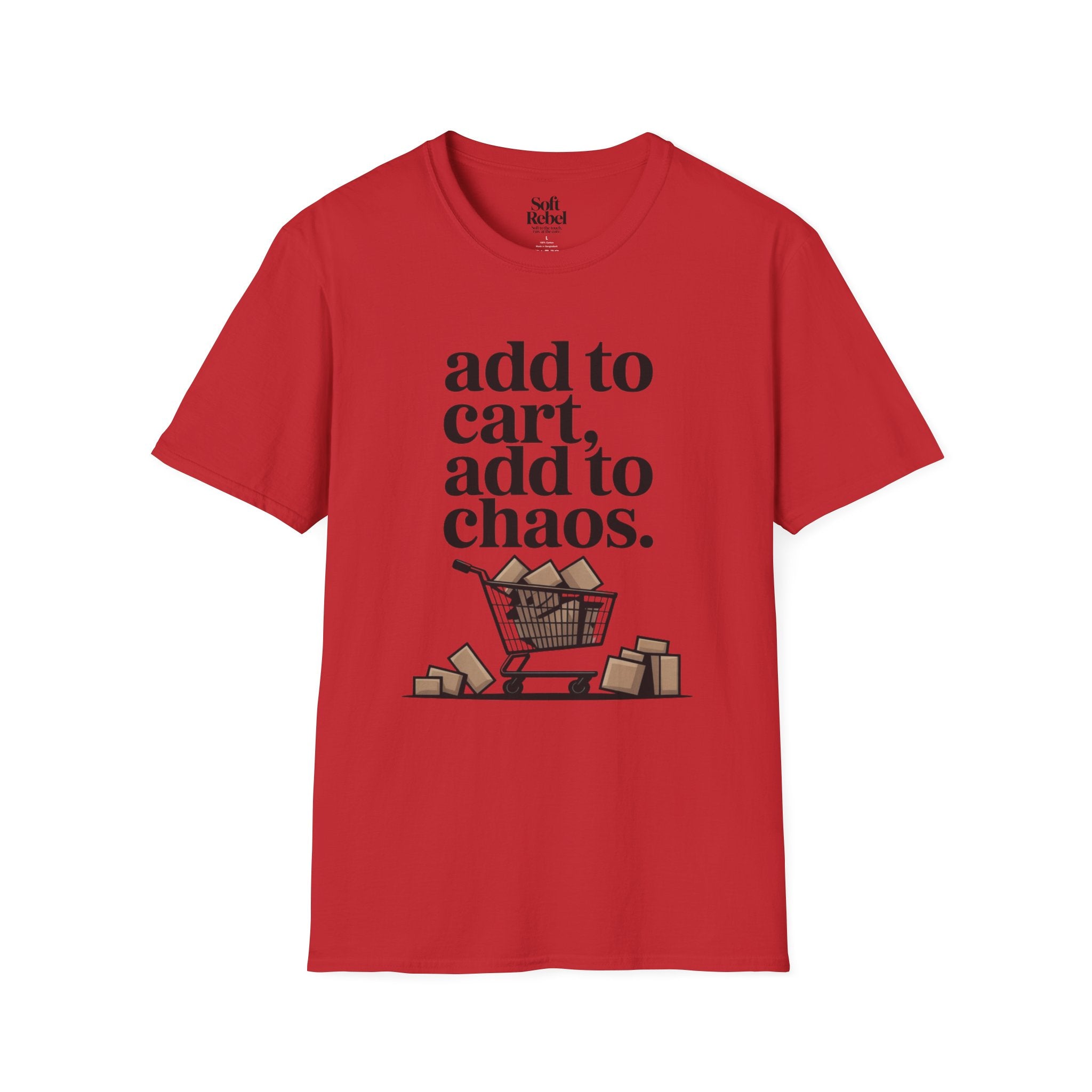 Add to cart, add to chaos.