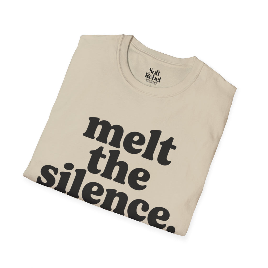Melt the silence