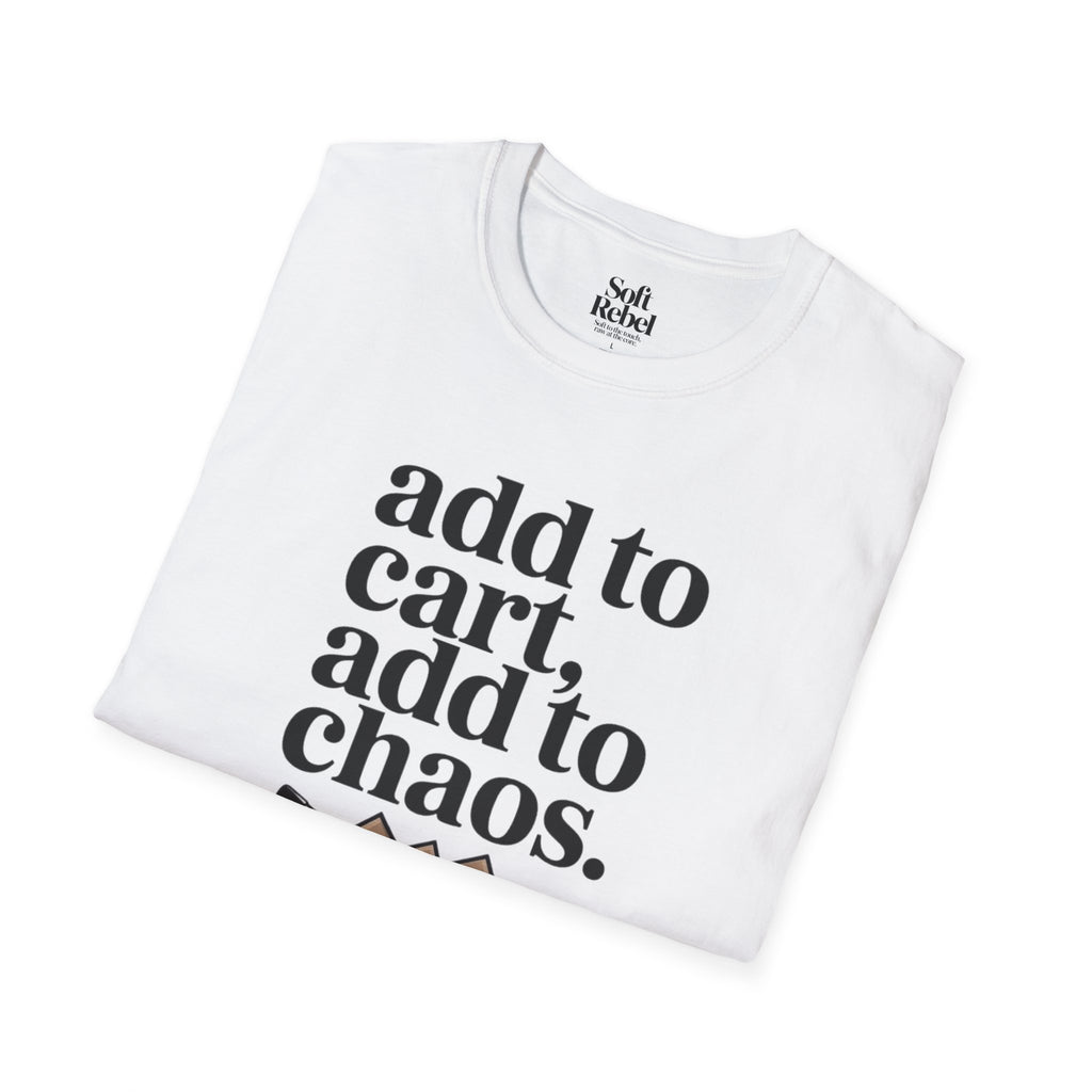 Add to cart, add to chaos.