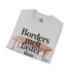 Borders melt faster than hearts.